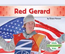 Red Gerard di Grace Hansen edito da ABDO KIDS