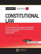 Casenote Legal Briefs for Constitutional Law Keyed to Brest, Levinson, Balkin, Amar, and Siegel di Casenote Legal Briefs edito da ASPEN PUBL
