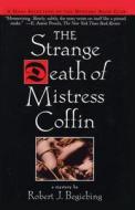 The Strange Death of Mistress Coffin di Robert J. Begiebing edito da Algonquin Books of Chapel Hill