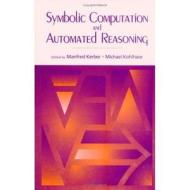 Symbolic Computation And Automated Reasoning edito da Taylor & Francis Inc