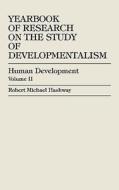 Yearbook Of Research On The Study Of Developmentalism di Robert Michael Hashway edito da Austin & Winfield,u.s.