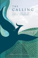 The Calling di Hussein Ahdieh, Hillary Chapman edito da Ibex Publishers, Inc.