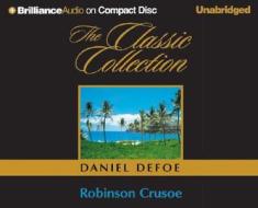 Robinson Crusoe di Daniel Defoe edito da Brilliance Audio