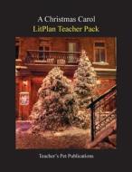 Litplan Teacher Pack: A Christmas Carol di Barbara M. Linde edito da Teacher's Pet Publications