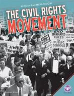 Civil Rights Movement di Max Winter edito da Core Library