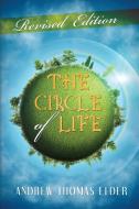 The Circle of Life di Andrew Thomas Elder edito da Writers Apex