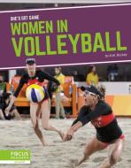 Women in Volleyball di A. W. Buckey edito da FOCUS READERS