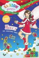 Rainbow Fairies Special Edition: Holly the Christmas Fairy di Daisy Meadows edito da SILVER DOLPHIN BOOKS