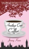 Another Cup of Coffee di Jenny Kane edito da Accent Press Ltd