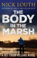 The Body in the Marsh di Nick Louth edito da Canelo