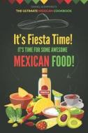 ITS FIESTA TIME ITS TIME FOR S di Daniel Humphreys edito da INDEPENDENTLY PUBLISHED