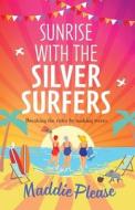 Sunrise With The Silver Surfers Sunrise With The Silver Surfers