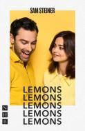 Lemons Lemons Lemons Lemons Lemons di Sam Steiner edito da Nick Hern Books