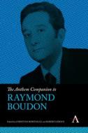The Anthem Companion To Raymond Boudon edito da Anthem Press