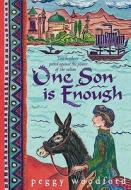 One Son Is Enough di Peggy Woodford edito da Walker Books Ltd
