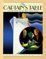The CAPTAINS TABLE di Sarah Edington edito da Bloomsbury Publishing PLC