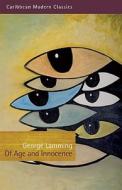 Of Age and Innocence di Mr George Lamming edito da Peepal Tree Press Ltd