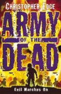 Army of the Dead di Christopher Edge edito da Catnip Publishing Ltd
