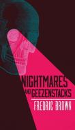 Nightmares and Geezenstacks di Fredric Brown edito da Valancourt Books