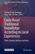 Costa Rican Traditional Knowledge According to Local Experiences edito da Springer-Verlag GmbH