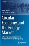 Circular Economy and the Energy Market edito da Springer International Publishing