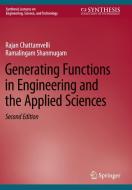 Generating Functions in Engineering and the Applied Sciences di Ramalingam Shanmugam, Rajan Chattamvelli edito da Springer Nature Switzerland