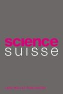 Science Suisse edito da Lars Muller Publishers