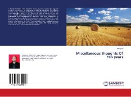 Miscellaneous thoughts Of ten years di Meng Xu edito da LAP Lambert Academic Publishing