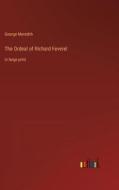 The Ordeal of Richard Feverel di George Meredith edito da Outlook Verlag