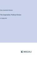 The Imperialist; Political fiction di Sara Jeannette Duncan edito da Megali Verlag