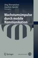 Wachstumsimpulse durch mobile Kommunikation edito da Springer Berlin Heidelberg