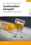 Suchtmedizin kompakt, 4. Auflage (griffbereit) edito da SCHATTAUER