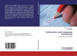 Collocation and Language Proficiency di Zahra Yazdandoust, Reza Kafipour edito da LAP Lambert Academic Publishing