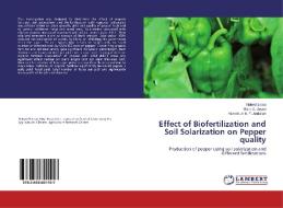 Effect of Biofertilization and Soil Solarization on Pepper quality di Nahed Eissa, Mona S. Zayed, Mamdouh M. F. Abdallah edito da LAP Lambert Academic Publishing