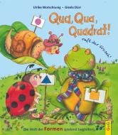 Qua, Qua, Quadrat!, ruft der Frosch di Ulrike Motschiunig edito da G&G Verlagsges.