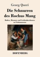 Die Schnurren des Rochus Mang di Georg Queri edito da Hofenberg