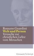 Welt und Person di Romano Guardini edito da Matthias-Grünewald-Verlag