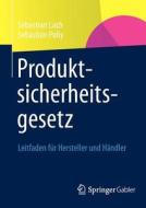 Produktsicherheitsgesetz di Sebastian Lach, Sebastian Polly edito da Springer