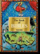 BOOK OF BIBLES 40TH EDITION di S FUSSEL edito da TASCHEN UK