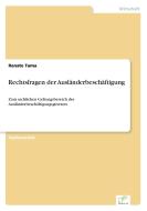 Rechtsfragen der Ausländerbeschäftigung di Renate Tuma edito da Diplom.de