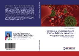 Screening of Aspergilli and their cellulolytic properties di Most. Ferdousi Begum edito da LAP Lambert Academic Publishing