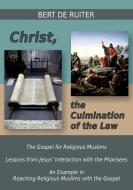 Christ, the Culmination of the Law di Bert De Ruiter edito da VTR Publications