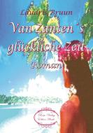 Van Zantens glückliche Zeit di Laurids Bruun edito da Verlag Bettina Scheuer