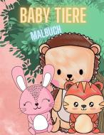 Baby-Tiere Färbung Buch für Kinder di Magical Coloring edito da Dragomir Constantin