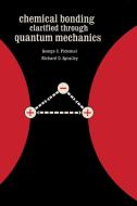 Chemical Bonding Clarified Through Quantum Mechanics di George C Pimentel, Richard D Spratley edito da Ishi Press