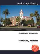 Florence, Arizona edito da Book On Demand Ltd.
