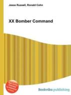 Xx Bomber Command edito da Book On Demand Ltd.