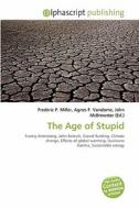 The Age Of Stupid edito da Alphascript Publishing