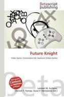 Future Knight edito da Betascript Publishing