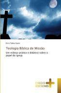 Teologia Bíblica de Missão di Erico Tadeu Xavier edito da CREDO EDICIONES